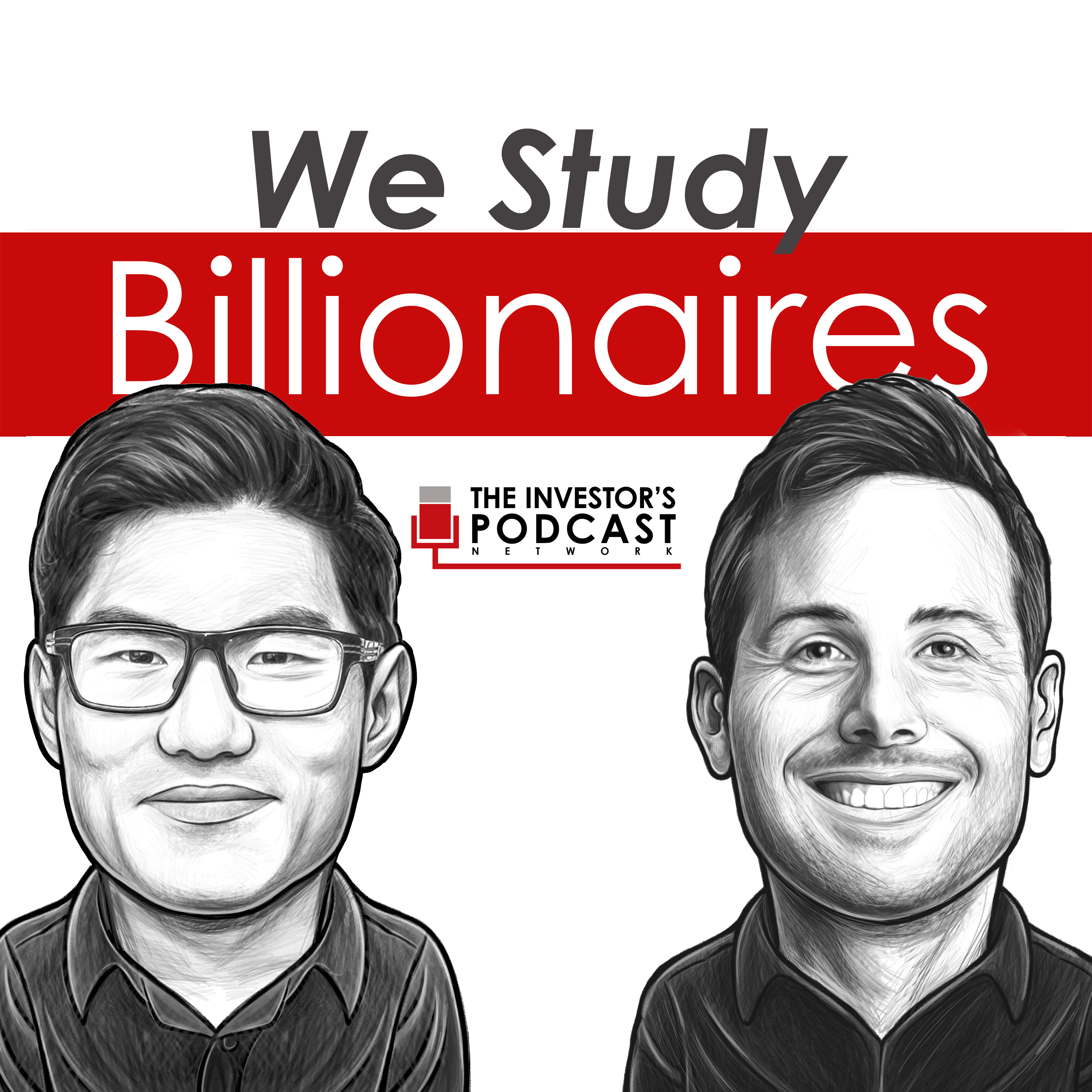 We Study Billionaires - The Investor’s Podcast Network